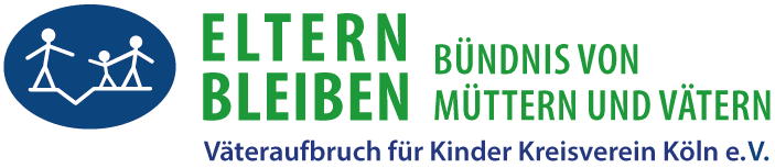 ELTERN BLEIBEN – Bündnis von Müttern und Vätern, Väteraufbruch für Kinder Kreisverein Köln
